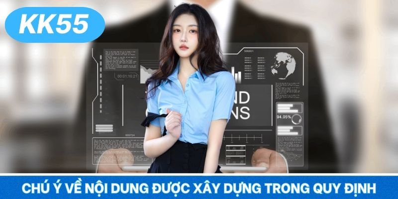 Chú ý về nội dung được xây dựng trong quy định
